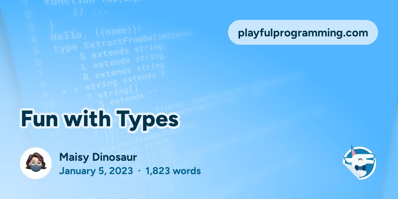 Fun with Types | Playful Programming